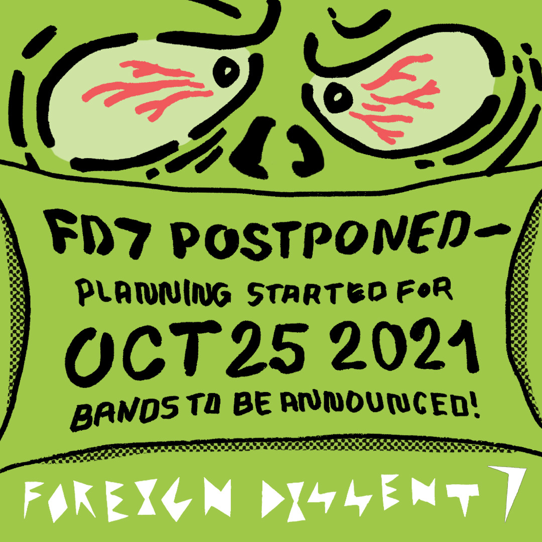 Foreign Dissent 7 postponed to October 25, 2021