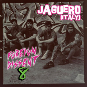 Jaguero from Italy - Foreign Dissent 8
