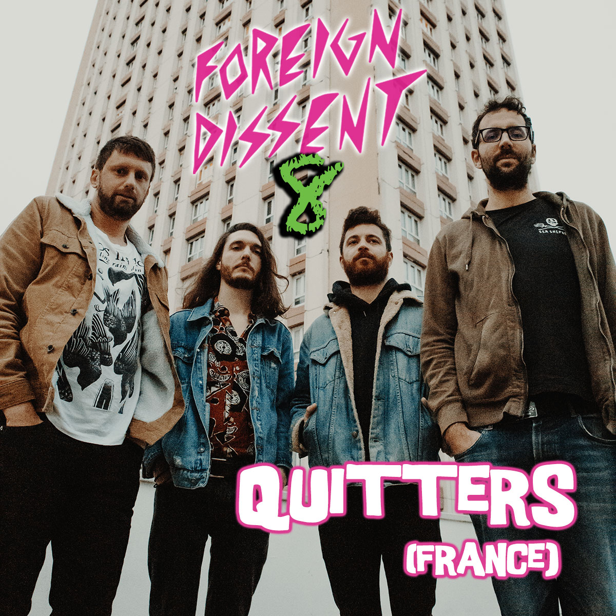 Foreign Dissent 8 featuring Quitters from France