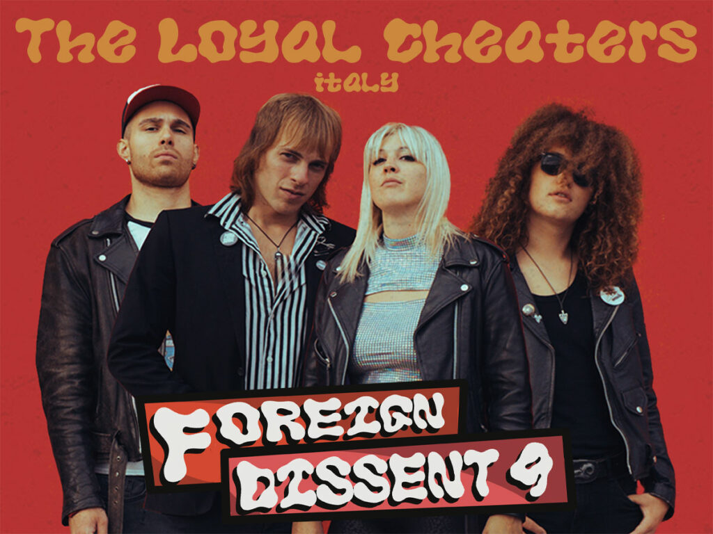 The Loyal Cheaters from Italy is playing Foreign Dissent 9