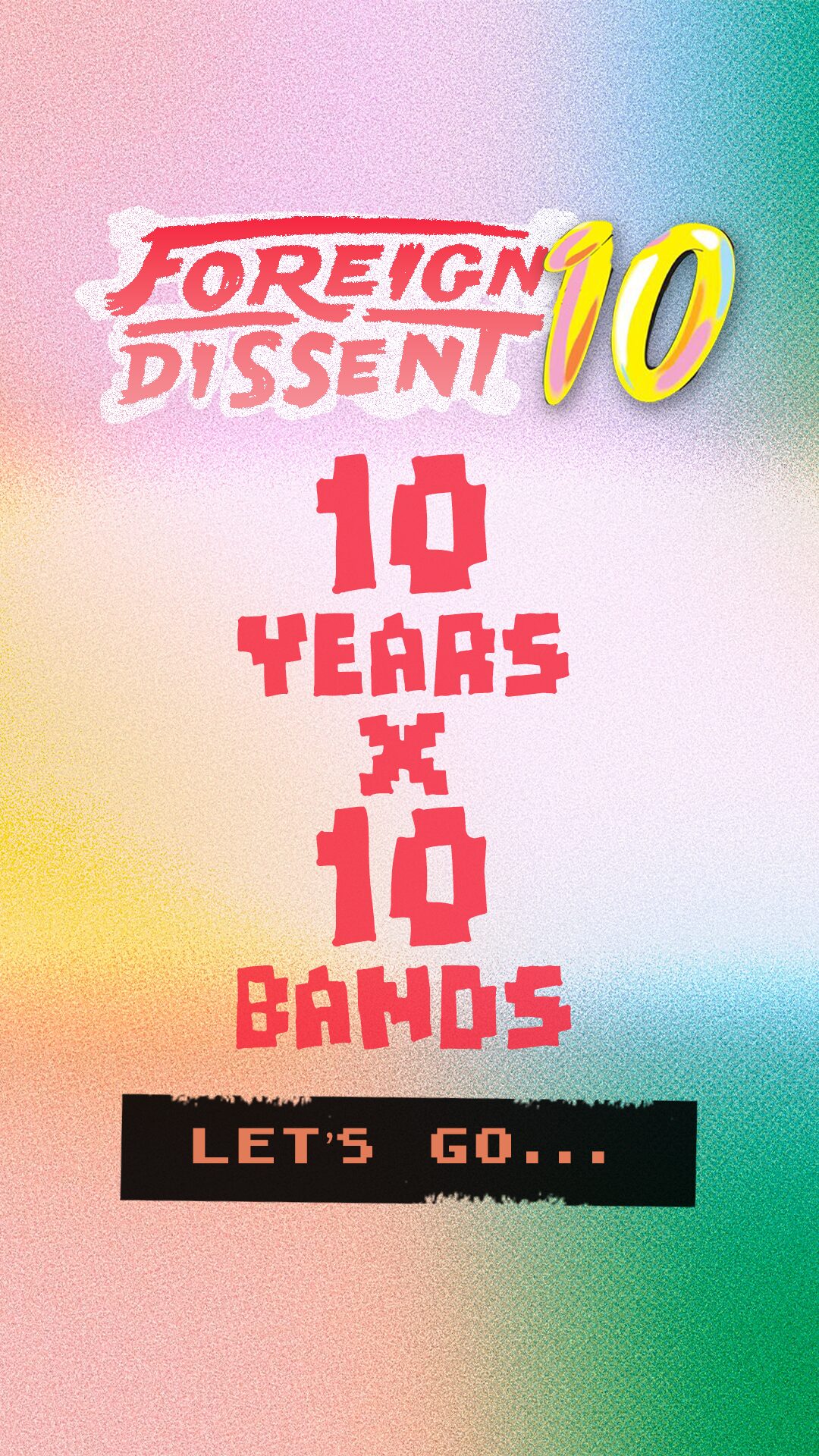 FD10_Artboard 1 Foreign Dissent 10 is celebrating 10 years with 10 bands
